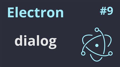 Electron dialog tutorials .